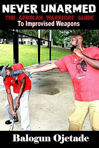 ﻿هرگز بدون سلاح: راهنمای جنگجویان آفریقایی برای سلاح های بداهه