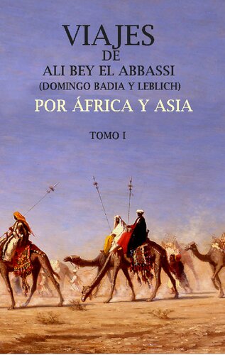 ﻿سفرهای علی بی‌العباسی [Don Domingo BadÃŁa y Leblich] در آفریقا و آسیا در سالهای 1803، 1804، 1805، 1806 و 1807