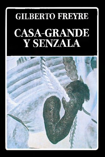 ﻿Casa-grande y Senzala