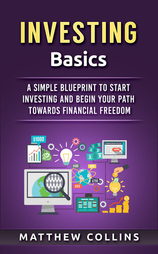 ﻿اصول سرمایه گذاری: طرحی ساده برای شروع سرمایه گذاری و شروع مسیر خود به سمت آزادی مالی (مدیریت پول و مبانی سرمایه گذاری)