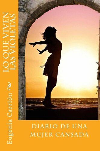 ﻿بنفشه ها چه زندگی می کنند: خاطرات یک زن خسته