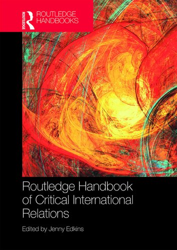 ﻿ROUTLEDGE HANDBOOK OF CRITICAL INTERNATIONAL RELATIONS