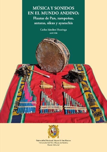 ﻿موسیقی و صداها در دنیای آند: پان فلوت، زامپونا، آنتارا، سیکو و آیاراچی