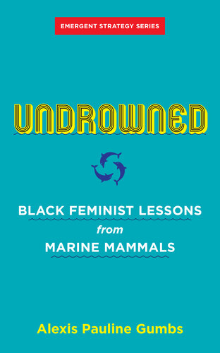 ﻿Undrowned: Black Feminist Lessons from Marine Mammals (استراتژی اضطراری)