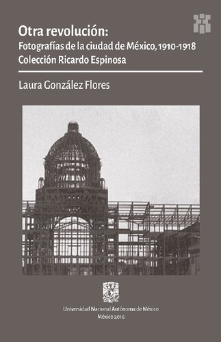 ﻿انقلابی دیگر عکس های مکزیکو سیتی، 1910-1918