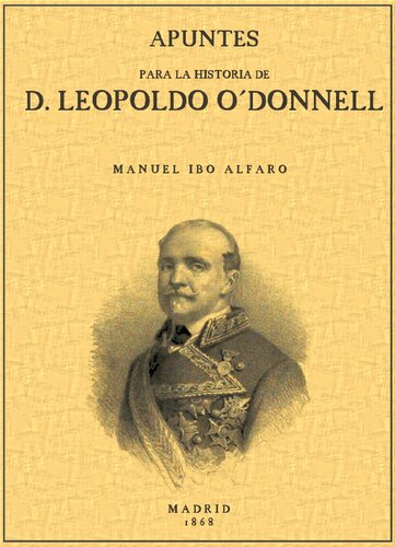 ﻿یادداشت هایی برای تاریخ D. Leopoldo O-Donnell