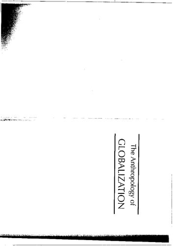 ﻿انسان شناسی جهانی شدن: انسان شناسی فرهنگی وارد قرن بیست و یکم می شود