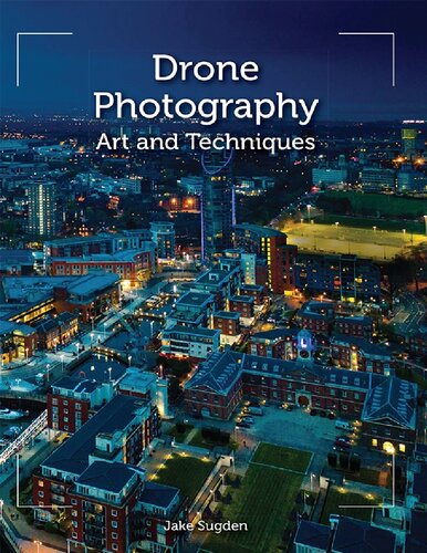 ﻿عکاسی با هواپیمای بدون سرنشین: هنر و تکنیک