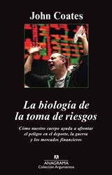 ﻿La biolog?a de la toma de riesgos