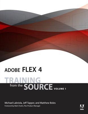 ﻿Adobe Flex 4: Training from the Source، جلد 1