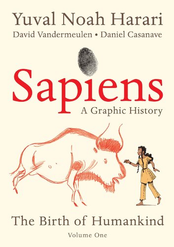 ﻿Sapiens: A Graphic History: The Birth of Humankind