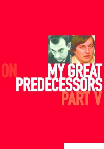 ﻿گری کاسپاروف در مورد پیشینیان بزرگ من ، قسمت 5