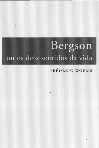 ﻿برگسون یا دو معنای زندگی