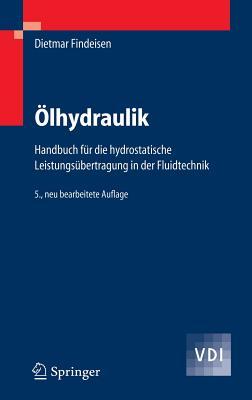 ﻿Oil Hydraulics: Handbook for Hydrostatic Power Transmission in Fluid Power (کتاب Vdi)