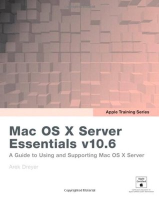 ﻿Mac OS X Server Essentials نسخه 10.6: راهنمای استفاده و پشتیبانی از Mac OS X Server نسخه 10.6