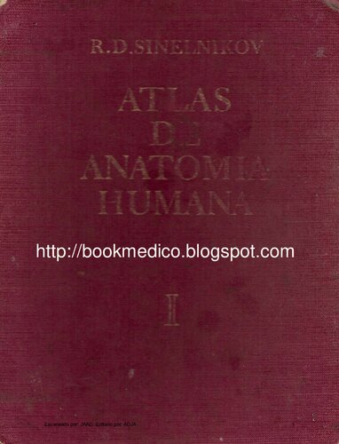 ﻿Atlas Of Human Anatomy Volume I 4ed