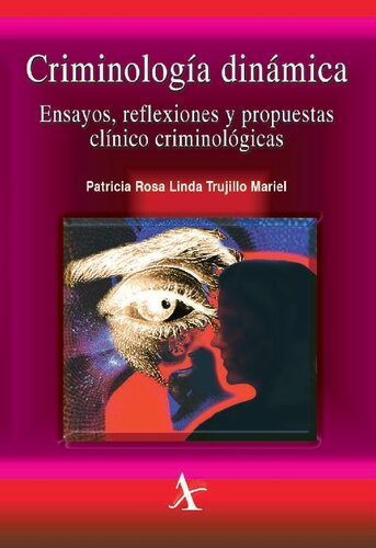 ﻿جرم شناسی پویا: مقالات، بازتاب ها و پیشنهادات جرم شناسی بالینی