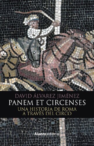 ﻿Panem et circenses. تاریخ رم از طریق سیرک
