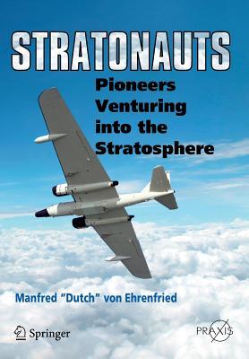 ﻿Stratonauts: Pioneers Venturing Into the Stratosphere