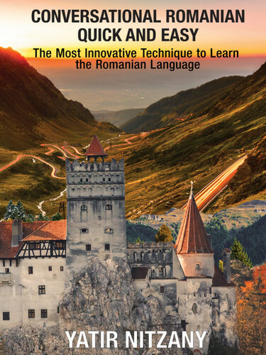 ﻿رومانیایی مکالمه سریع و آسان: خلاقانه ترین تکنیک برای یادگیری زبان رومانیایی