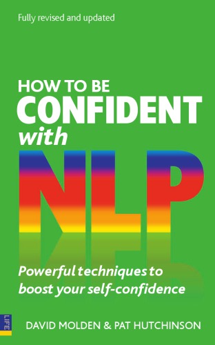 ﻿چگونه با NLP اعتماد به نفس داشته باشیم: تکنیک های قدرتمند برای افزایش اعتماد به نفس