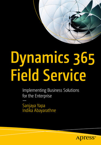 ﻿Dynamics 365 Field Service: پیاده سازی راه حل های تجاری برای سازمان