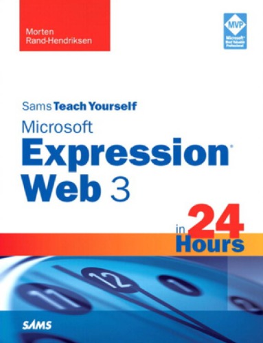 ﻿Sams به خودتان Microsoft Expression Web 3 را در 24 ساعت آموزش می دهد