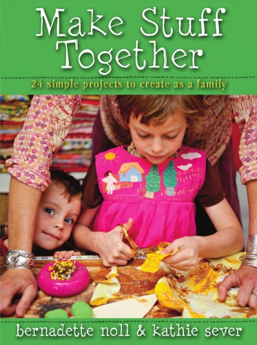 ﻿چیزها را با هم بسازید: 24 پروژه خیاطی ساده برای ایجاد خانواده