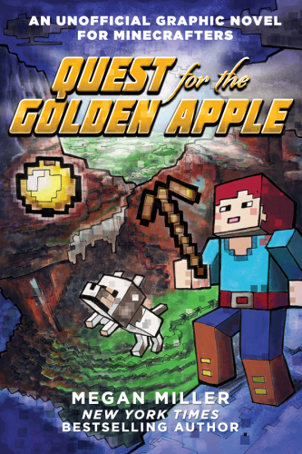 ﻿Minecraft: Quest for the Golden Apple: یک رمان گرافیکی غیر رسمی برای Minecrafters