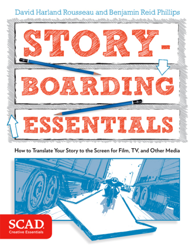 ﻿ملزومات Storyboarding: SCAD Creative Essentials (چگونه داستان خود را به صفحه نمایش برای فیلم، تلویزیون و سایر رسانه ها ترجمه کنید)