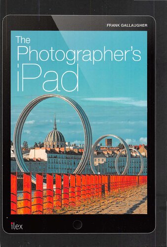 ﻿آی پد عکاس: قرار دادن آی پد در قلب گردش کار عکاسی شما