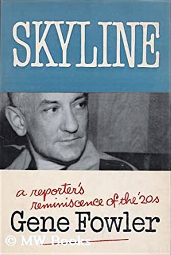 ﻿Skyline: خاطره یک گزارشگر از دهه 1920