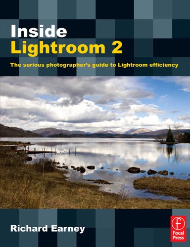 ﻿Inside Lightroom 2: راهنمای عکاس جدی برای کارایی لایت روم