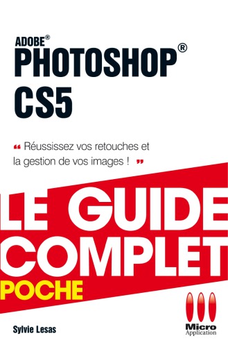 ﻿Photoshop CS5: در روتوش و مدیریت تصاویر خود موفق شوید!