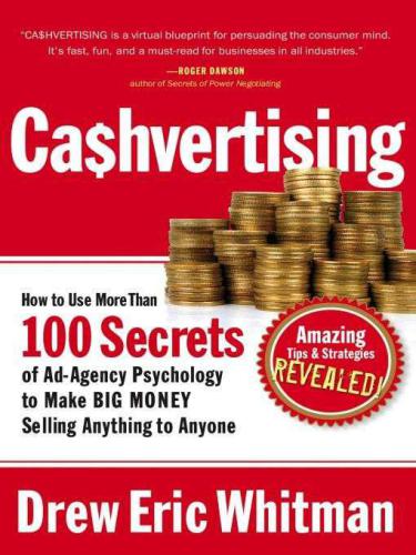 ﻿Cashvertising (Ca $ hvertising) نحوه استفاده از بیش از 100 راز روانشناسی آژانس تبلیغاتی برای کسب درآمد کل فروش هر چیزی به هرکسی