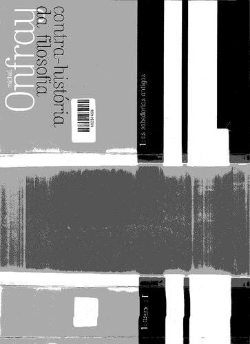 ﻿ضد تاریخ فلسفه: حکمت های باستانی