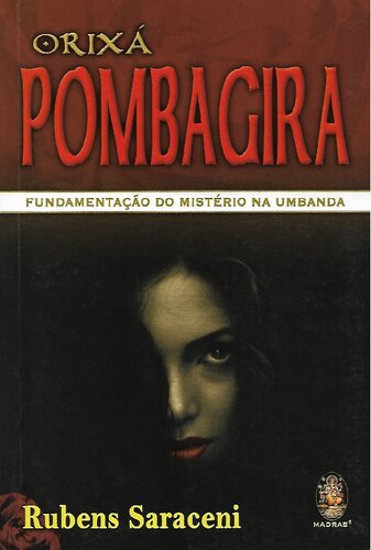 ﻿Orixá Pombagira: پایه و اساس رمز و راز در Umbanda