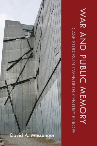 ﻿جنگ و حافظه عمومی: مطالعات موردی در اروپای قرن بیستم