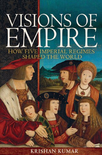 ﻿Visions of Empire: چگونه پنج رژیم امپراتوری جهان را شکل دادند