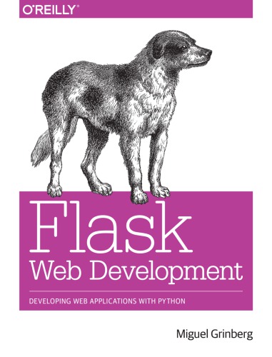 ﻿توسعه وب Flask: توسعه برنامه های کاربردی وب با پایتون