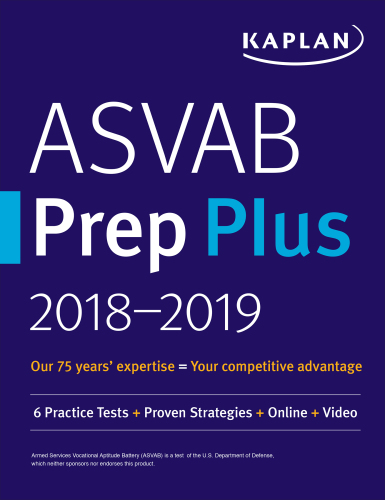 ﻿ASVAB Prep Plus 2018-2019: 6 تست تمرینی استراتژی های اثبات شده ویدیوی آنلاین (آمادگی آزمون کاپلان)