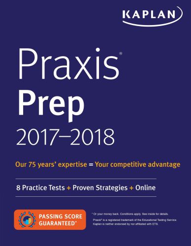 ﻿Praxis Prep 2017-2018: 8 تمرین تست استراتژی های اثبات شده آنلاین (آمادگی آزمون کاپلان)