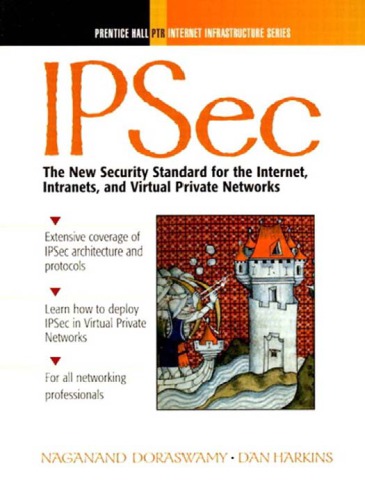 ﻿IPSec استاندارد امنیتی جدید برای اینترنت، اینترانت و شبکه های خصوصی مجازی است
