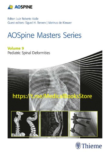 ﻿AOSpine Masters Series, Volume 9: Pediatric Spinal Deformities