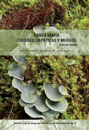 ﻿سانتا ماریا، گلسنگ ها، لیورورتس و خزه ها: راهنمای میدانی