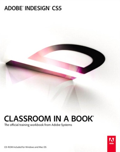 ﻿Adobe Indesign Cs5 Classroom in a Book