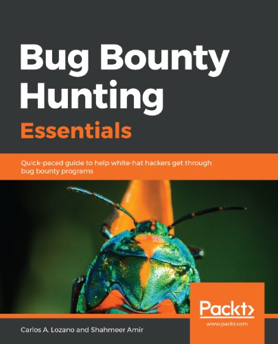 ﻿Essentials Hunting Bug Bounty: راهنمای سریع برای کمک به هکرهای کلاه سفید برای عبور از برنامه‌های پاداش باگ