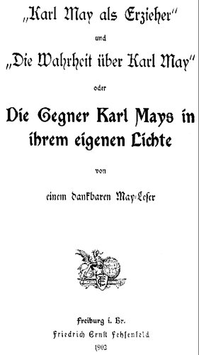 ﻿«کارل می به عنوان یک مربی» و «حقیقت در مورد کارل می» یا مخالفان کارل می در نور خودشان