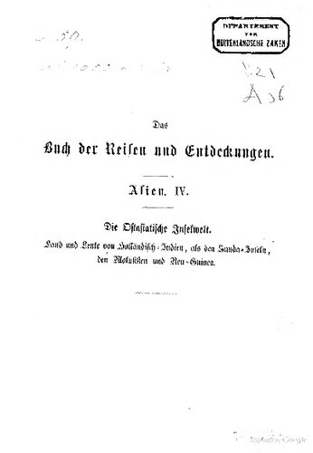 ﻿جهان جزایر آسیای شرقی: سرزمین و مردم هند شرقی هلند، جزایر سوندا، ملوک و گینه نو. خاطرات و توضیحات سفر / ثبت شده در طول اقامت او در هند شرقی هلند / جزیره گرمسیری جاوه