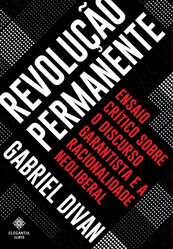 ﻿انقلاب دائمی - مقاله انتقادی در مورد گفتمان تضمینی و عقلانیت نئولیبرال